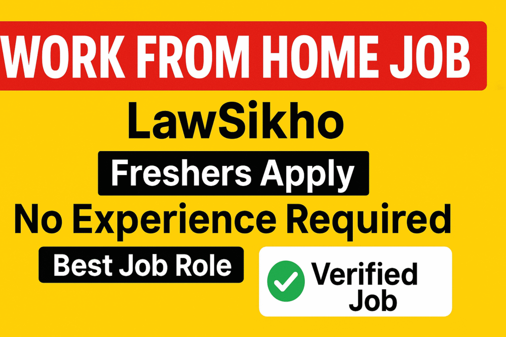 LawSikho – Work From Home Job